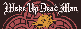 Wake Up Dead Man